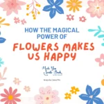 how-the-magical-power-of-flowers-makes-us-happy
