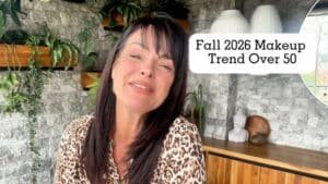 Fall 2026 Makeup Trend Over 50 | Sixty And Me